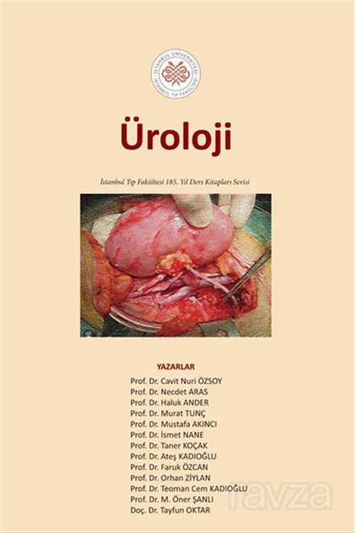 Üroloji: İstanbul Tıp Fakültesi 185. Yıl Ders Kitapları Serisi - 1