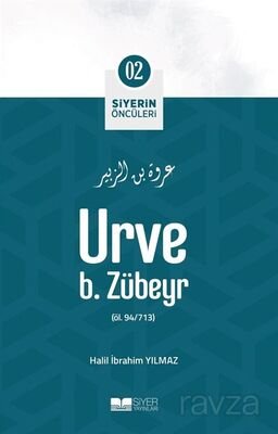 Urve B. Zübeyr / Siyerin Öncüleri (02) - 1