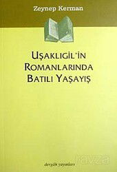 Uşaklıgil'in Romanlarında Batılı Yaşayış - Dergah Yayınları