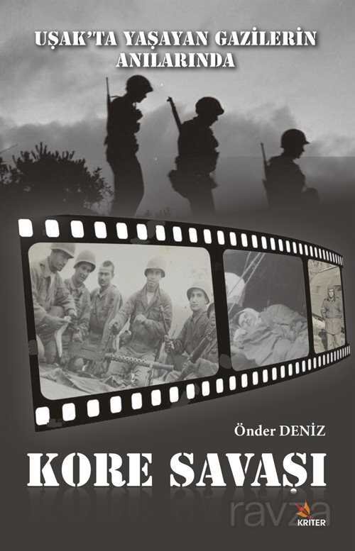 Uşak'ta Yaşayan Gazilerin Anılarında Kore Savaşı - 1