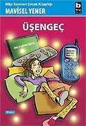 Üşengeç - Bilgi Yayınevi Çocuk Kitapları