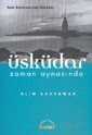 Üsküdar Zaman Aynasında - Kaknüs Yayınları