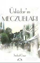 Üsküdar'ın Meczubları - 1