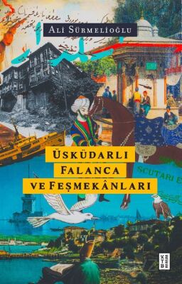 Üsküdarlı Falanca ve Feşmekanları - 1