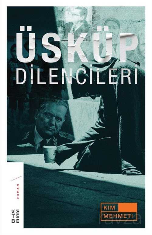 Üsküp Dilencileri - Ketebe Yayınevi