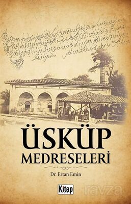 Üsküp Medreseleri - 1