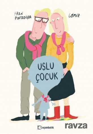 Uslu Çocuk - Uçanbalık Yayınları