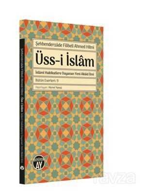 Üss-i İslam İslami Hakikatlere Dayanan Yeni Akaid İlmi - 1