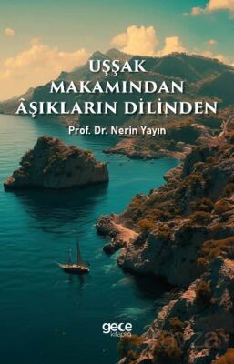 Uşşak Makamından Aşıkların Dilinden - 1