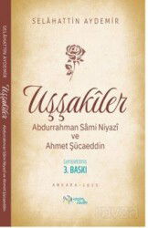 Uşşakiler / Abdurrahman Sami Niyazî ve Ahmet Şücaeddin - Kültür Ajans