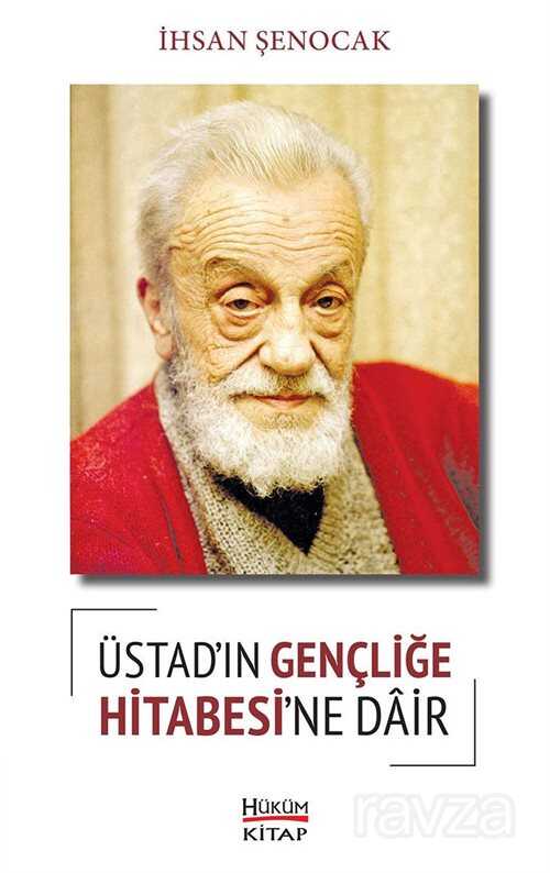 Üstad'ın Gençliğe Hitabesine Dair - Hüküm Kitap