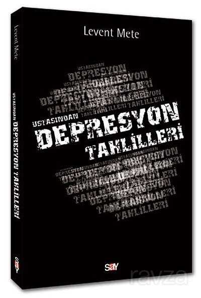 Ustasından Depresyon Tahlilleri - Say Yayınları