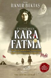 Üsteğmen Kara Fatma - Şira Yayınları