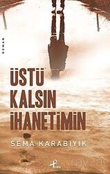 Üstü Kalsın İhanetimin - Profil Yayıncılık