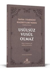 Usulsüz Vusul Olmaz - Ahıska Yayınevi