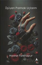 Üşüyen Parmak Uçlarım - A7 Kitap