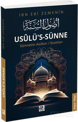 Usûlü's-Sünne - Sünnetin Asılları/Esasları - Polen Yayınları