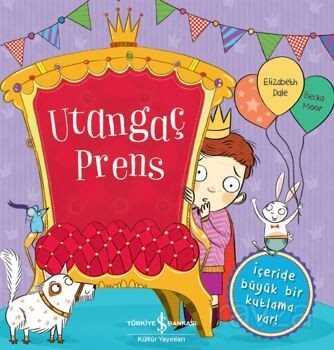 Utangaç Prens - İş Bankası Yayınları