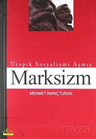 Ütopik Sosyalizmi Aşmış Marksizm - Ütopya Yayınevi
