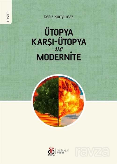 Ütopya Karşı-Ütopya ve Modernite - 9