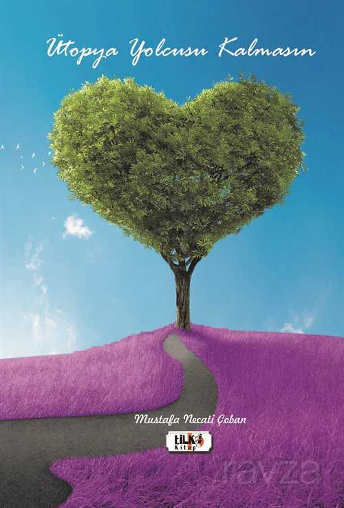 Ütopya Yolcusu Kalmasın - Tilki Kitap
