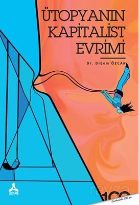 Ütopyanın Kapitalist Evrimi - 1