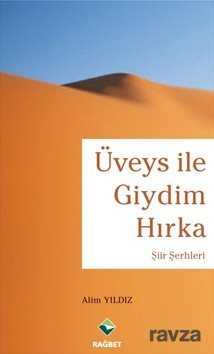 Üveys ile Giydim Hırka - Rağbet Yayınları