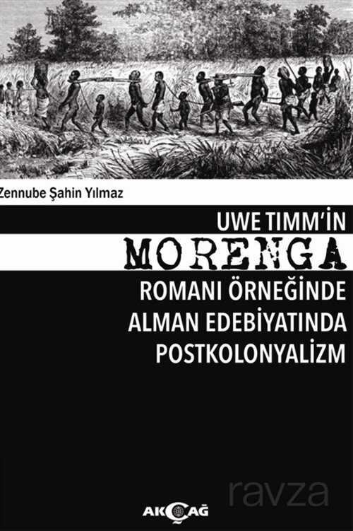 Uwe Timm'in Morenga Romanı Örneğinde Alman Edebiyatında Postkolonyalizm - 1