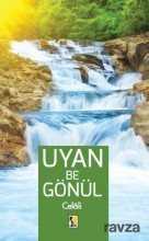 Uyan Be Gönül - Celali - Çıra Yayınları