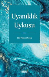 Uyanıklık Uykusu - Mavi Yayıncılık (Fatih)