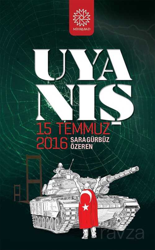 Uyanış - 15 Temmuz 2016 - Mihrabat Yayınları