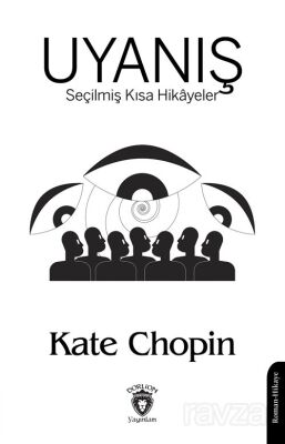 Uyanış Seçilmiş Kısa Hikayeler - 1