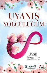 Uyanış Yolculuğum - Az Kitap