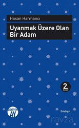 Uyanmak Üzere Olan Bir Adam - Büyüyenay Yayıncılık
