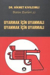 Uyarmak İçin Uyanmalı Uyanmak İçin Uyarmalı - Sosyal İnsan Yayınları