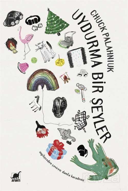 Uydurma Bir Şeyler - Ayrıntı Yayınları