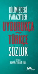 Uydurukça Türkçe Sözlük - KTB Yayınları