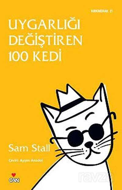 Uygarlığı Değiştiren 100 Kedi - Can Yayınları