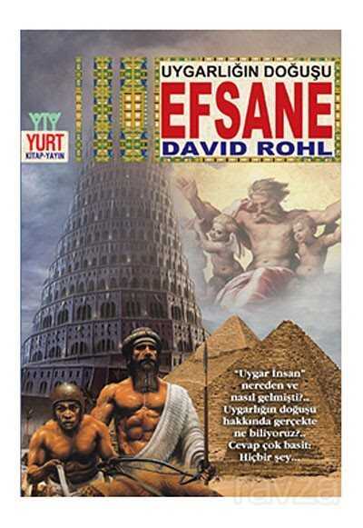 Uygarlığın Doğuşu Efsane - Yurt Kitap Yayın