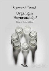 Uygarlığın Huzursuzluğu - Sel Yayınları