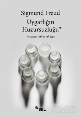 Uygarlığın Huzursuzluğu - 1
