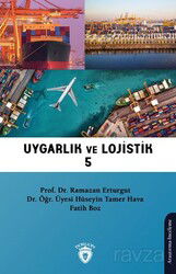 Uygarlık ve Lojistik V - Dorlion Yayınevi