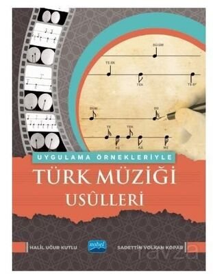 Uygulama Örnekleriyle Türk Müziği Usulleri - 1