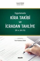 Uygulamada Kira Takibi ve İcradan Tahliye (İİK m. 269 - 276) - Seçkin Yayıncılık
