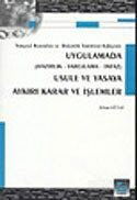 Uygulamada Usule ve Yasaya Aykırı Karar ve İşlemler - Seçkin Yayıncılık