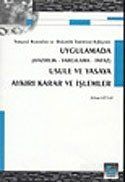 Uygulamada Usule ve Yasaya Aykırı Karar ve İşlemler - 1