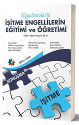 Uygulamalarla İşitme Engelillerin Eğitimi ve Öğretimi - Eğiten Kitap