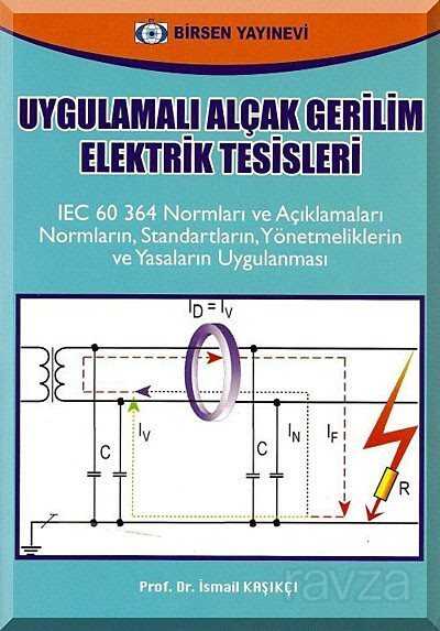 Uygulamalı Alçak Gerilim Elektrik Tesisleri - Birsen Yayınevi