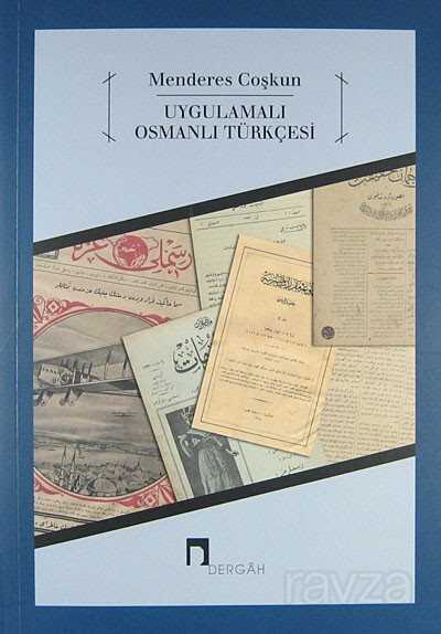 Uygulamalı Osmanlı Türkçesi - Dergah Yayınları