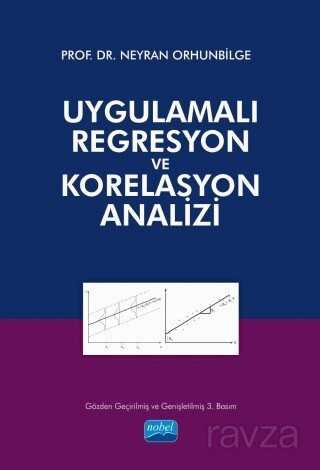 Uygulamalı Regresyon ve Korelasyon Analizi - Nobel Yayın Dağıtım